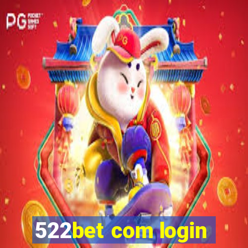 522bet com login